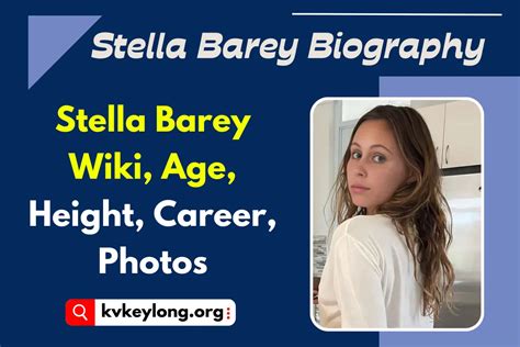 stella barey age|(2024) Stella Barey Wiki/Bio, Age, Height, Weight